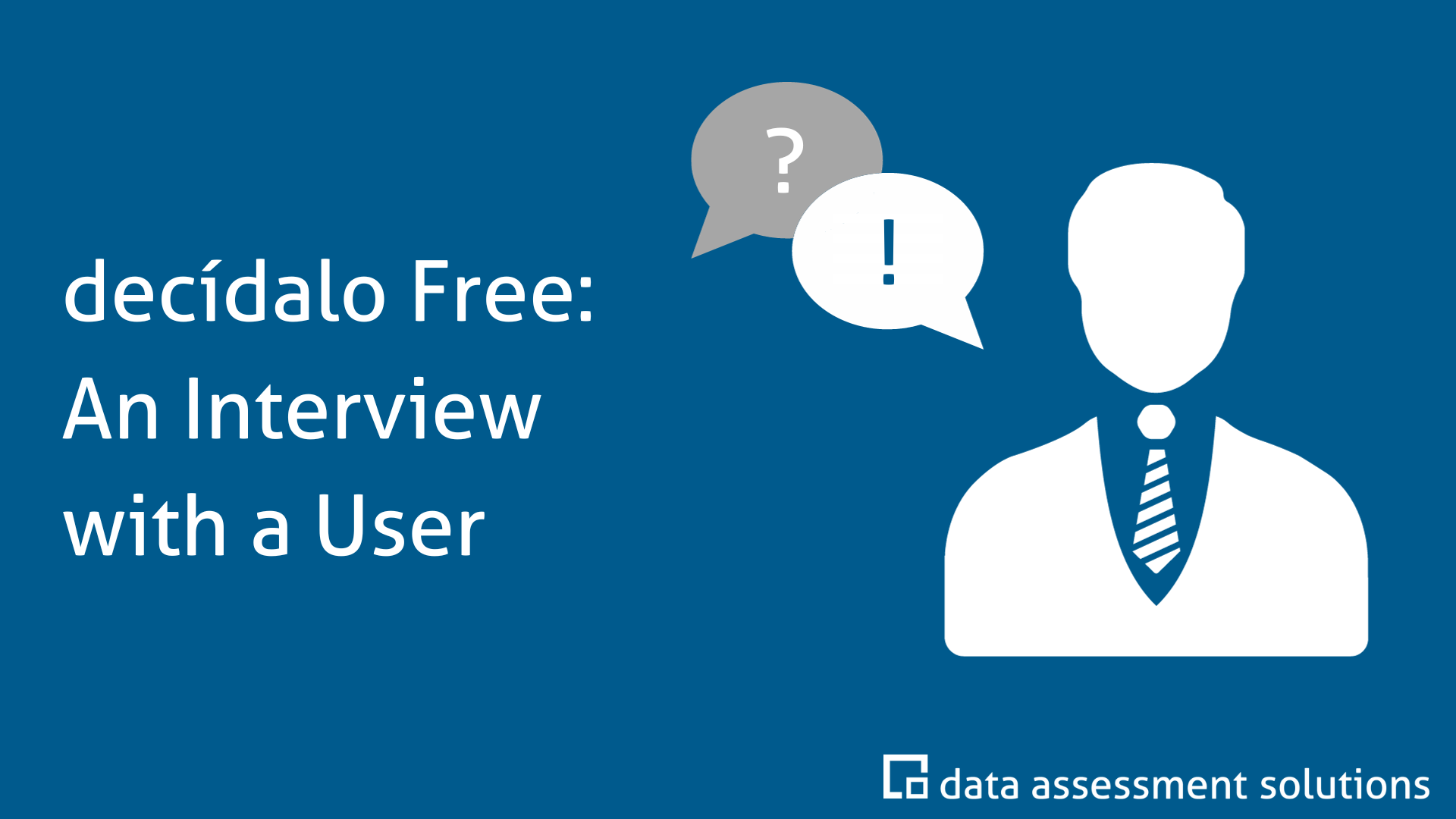 decídalo Free: An Interview with a User