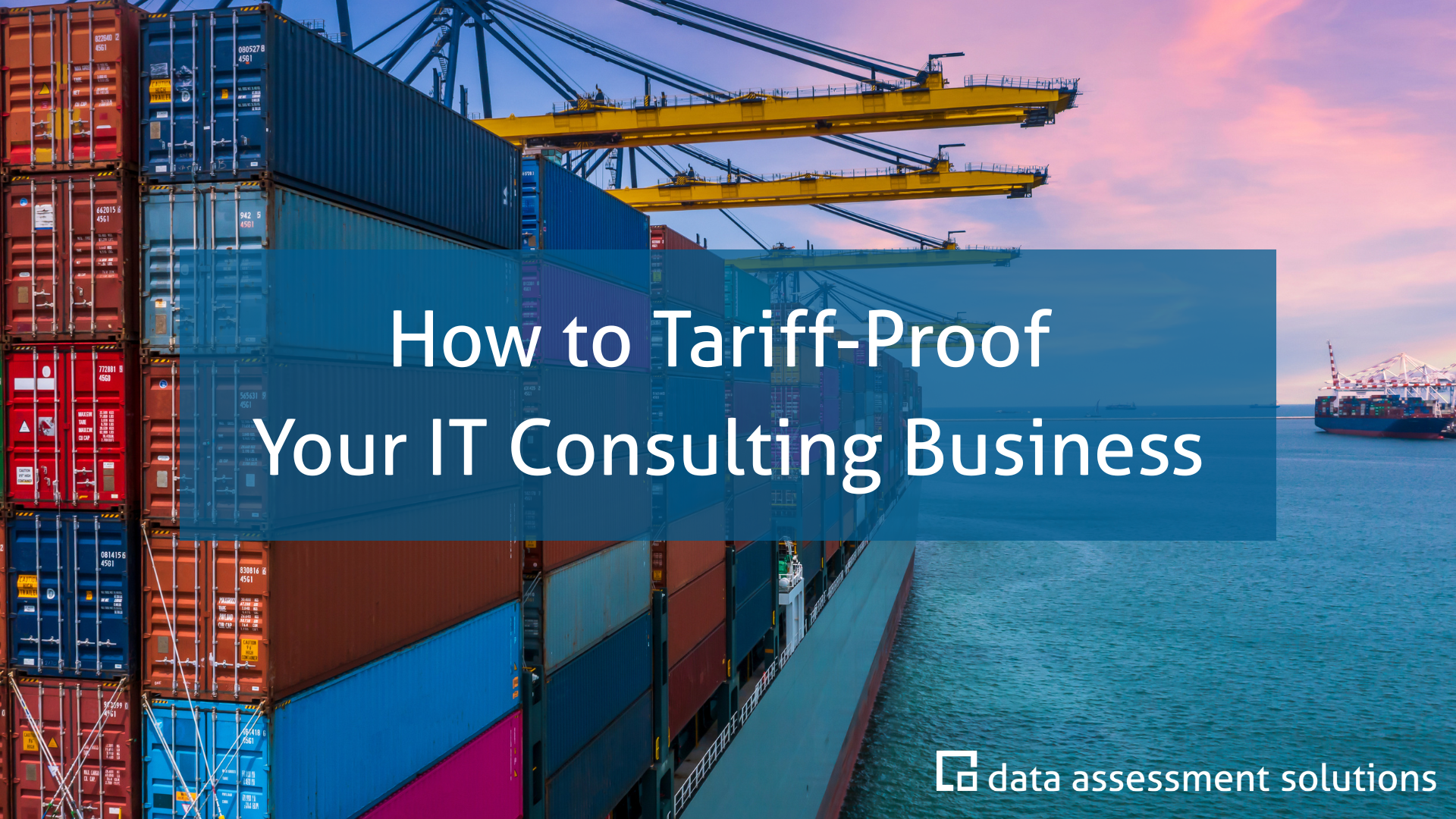 How to Tariff-Proof Your IT Consulting Business