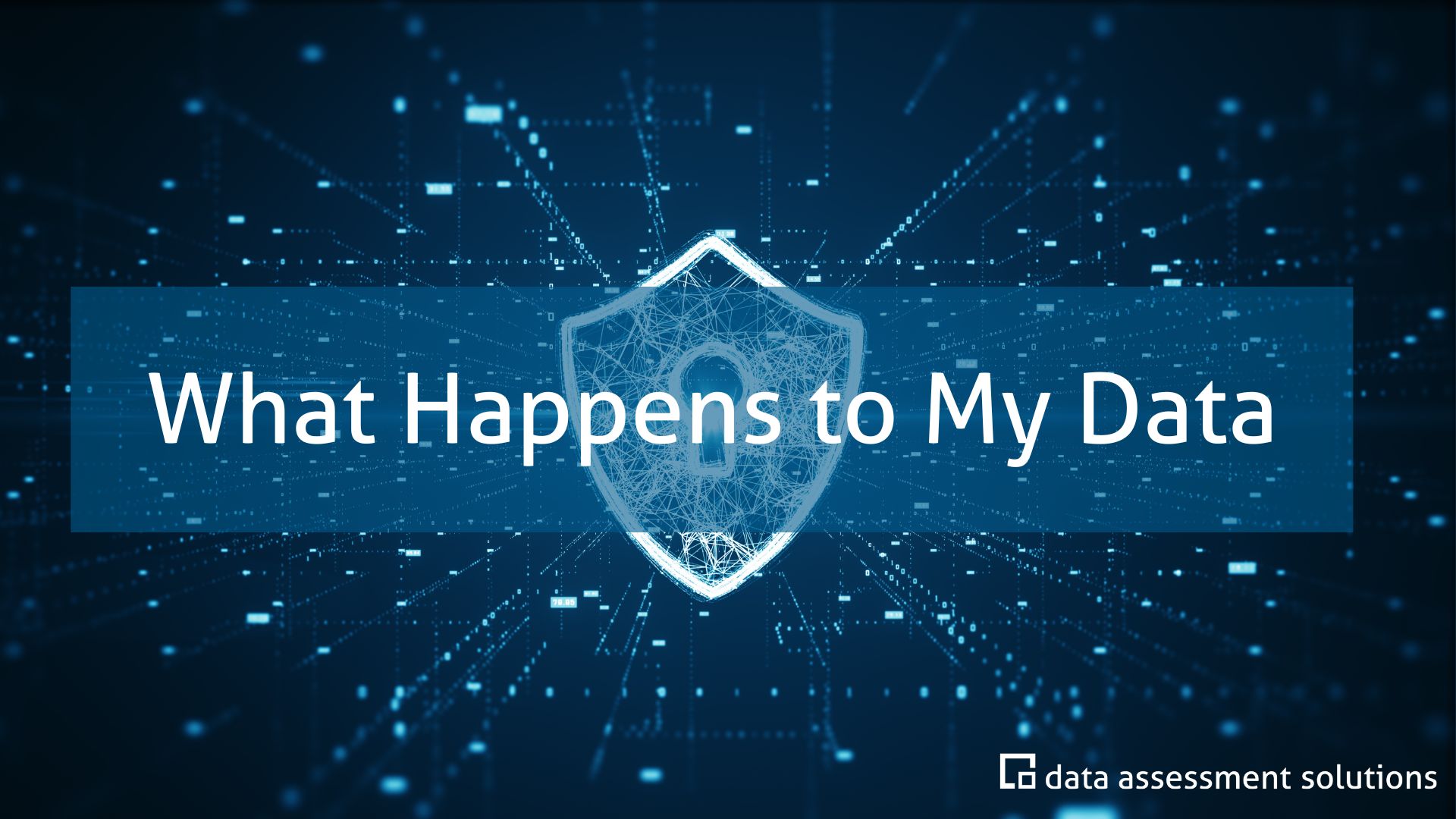 What Happens to My Data